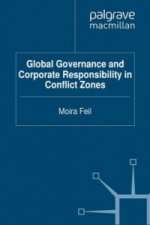 Global Governance and Corporate Responsibility in Conflict Zones
