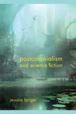 Postcolonialism and Science Fiction