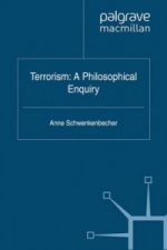 Terrorism: A Philosophical Enquiry