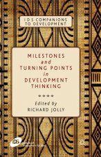 Milestones and Turning Points in Development Thinking
