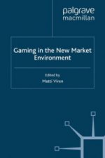 Gaming in the New Market Environment