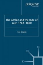 Gothic and the Rule of the Law, 1764-1820