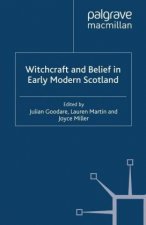 Witchcraft and belief in Early Modern Scotland