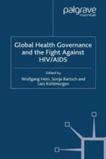 Global Health Governance and the Fight Against HIV/AIDS