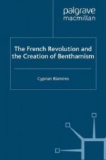 French Revolution and the Creation of Benthamism