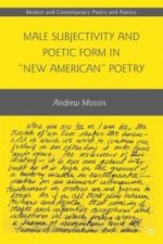 Male Subjectivity and Poetic Form in 