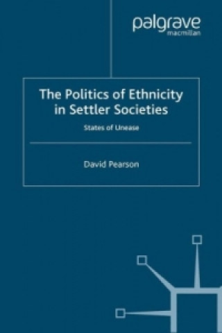 Politics of Ethnicity in Settler Societies