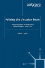 Policing the Victorian Town