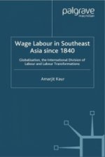 Wage Labour in Southeast Asia Since 1840