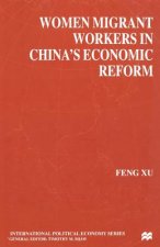 Women Migrant Workers in China's Economic Reform