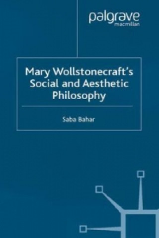 Mary Wollstonecraft's Social and Aesthetic Philosophy