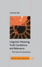 Linguistic Meaning, Truth Conditions and Relevance