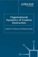 Organizational Dynamics of Creative Destruction