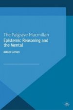 Epistemic Reasoning and the Mental