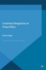 Feminist Perspective on Virtue Ethics