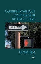 Community without Community in Digital Culture