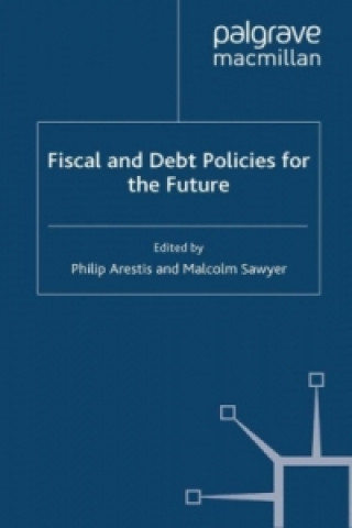 Fiscal and Debt Policies for the Future