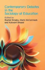 Contemporary Debates in the Sociology of Education