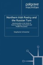 Northern Irish Poetry and the Russian Turn