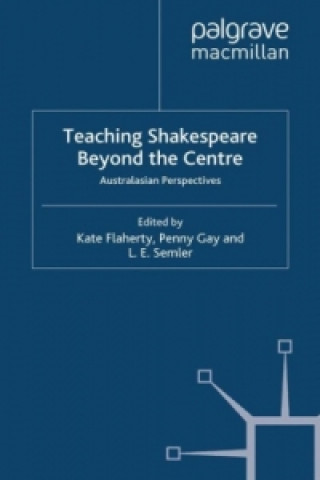 Teaching Shakespeare Beyond the Centre