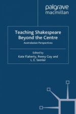 Teaching Shakespeare Beyond the Centre