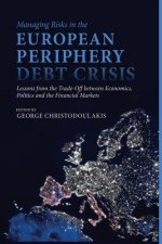 Managing Risks in the European Periphery Debt Crisis