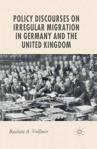 Policy Discourses on Irregular Migration in Germany and the United Kingdom