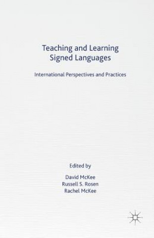 Teaching and Learning Signed Languages