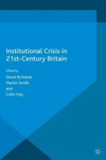 Institutional Crisis in 21st Century Britain