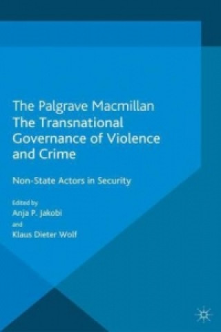 Transnational Governance of Violence and Crime