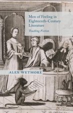 Men of Feeling in Eighteenth-Century Literature