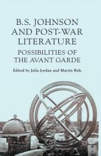 B S Johnson and Post-War Literature