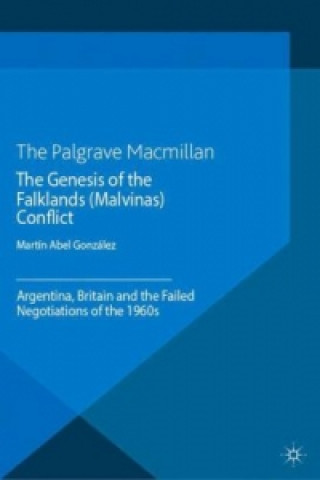 Genesis of the Falklands (Malvinas) Conflict