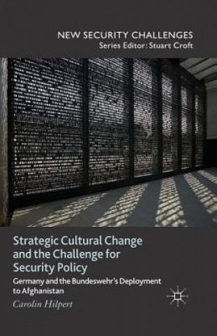 Strategic Cultural Change and the Challenge for Security Policy