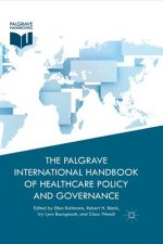 Palgrave International Handbook of Healthcare Policy and Governance