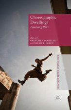 Choreographic Dwellings