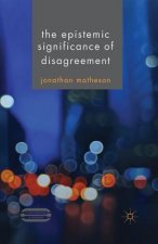 Epistemic Significance of Disagreement