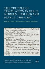 Culture of Translation in Early Modern England and France, 1500-1660