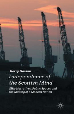 Independence of the Scottish Mind