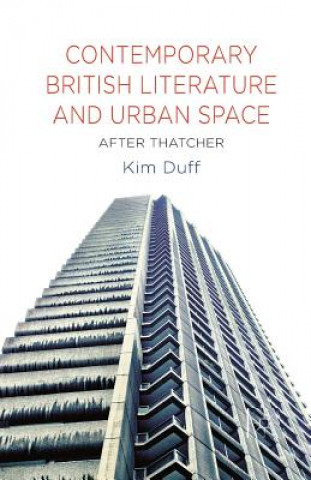 Contemporary British Literature and Urban Space