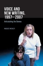 Voice and New Writing, 1997-2007