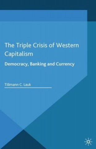 Triple Crisis of Western Capitalism