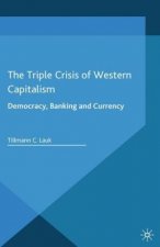 Triple Crisis of Western Capitalism