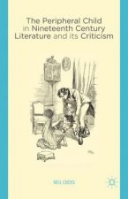 Peripheral Child in Nineteenth Century Literature and its Criticism