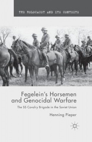 Fegelein's Horsemen and Genocidal Warfare