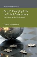 Brazil's Emerging Role in Global Governance