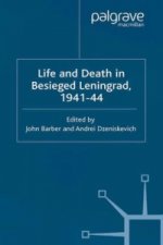 Life and Death in Besieged Leningrad, 1941-1944