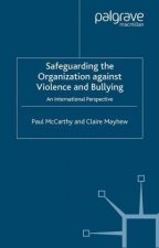 Safeguarding the Organization Against Violence and Bullying