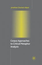 Corpus Approaches to Critical Metaphor Analysis