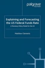 Explaining and Forecasting the US Federal Funds Rate